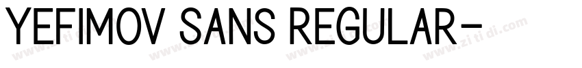 Yefimov Sans Regular字体转换